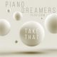 دانلود آلبوم Piano Dreamers Perform Take That – Piano Dreamers