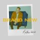 دانلود آلبوم Matthew West – Brand New