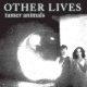 دانلود آلبوم Other Lives – Tamer Animals
