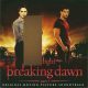 دانلود آلبوم Various Artists – The Twilight Saga – Breaking Dawn – Part 1