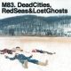 دانلود آلبوم M83 – Dead Cities, Red Seas & Lost Ghosts