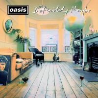 دانلود آلبوم Oasis - Definitely Maybe (30th Anniversary Deluxe Edition)